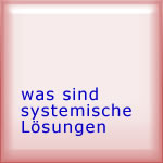 was_sind_systemische_loesungen